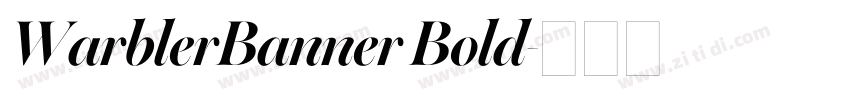 WarblerBanner Bold字体转换 WarblerBanner Bold字体转换